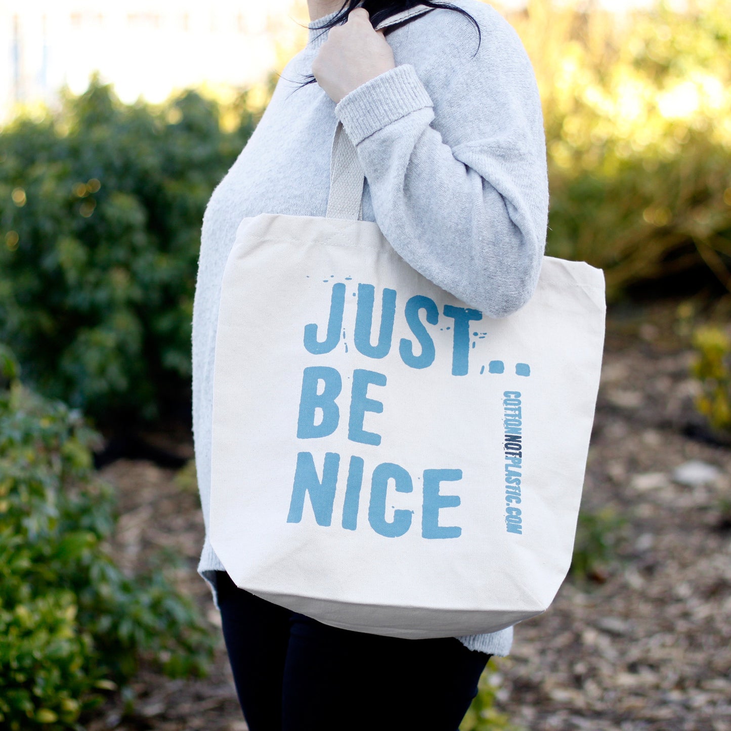 Just Be Nice - choice of 4 colours